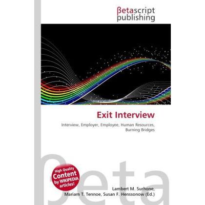 Exit Interview, Fachbücher von Susan F. Marseken, Miriam T. Timpledon, Lambert M. Surhone