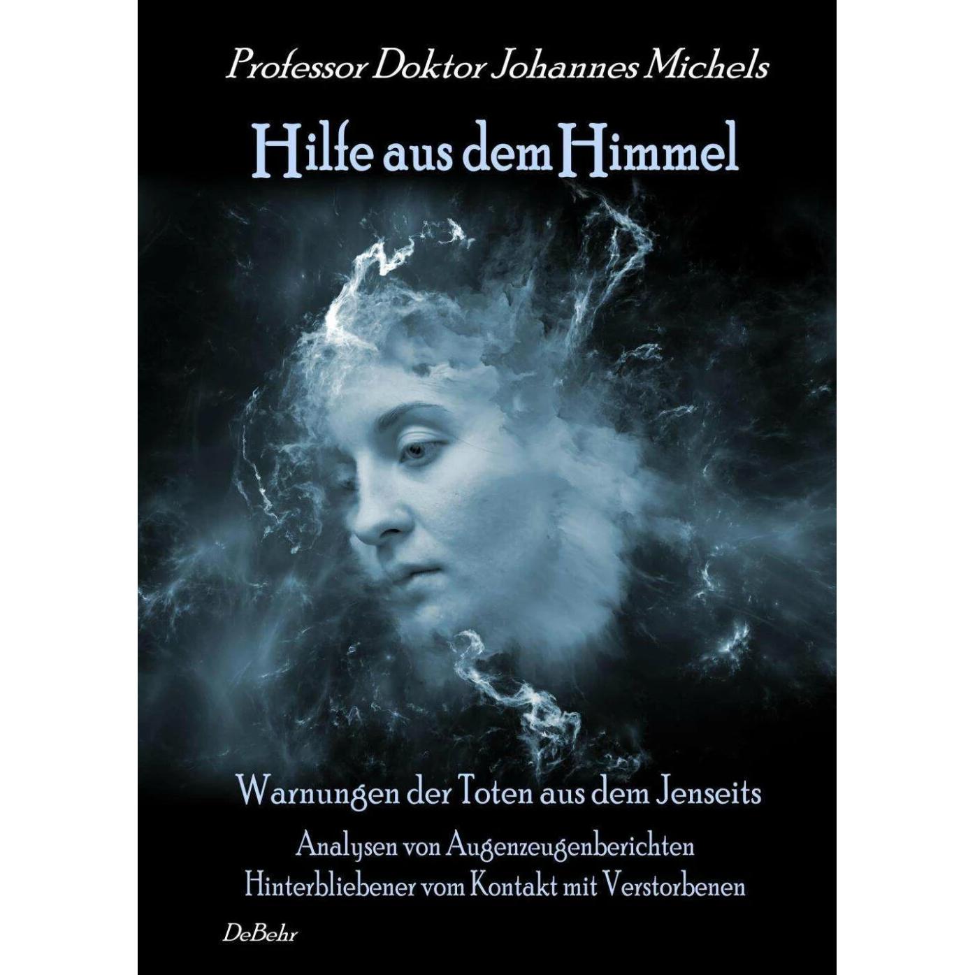 Hilfe aus dem Himmel, Ratgeber von Michels Prof. Dr. Johannes