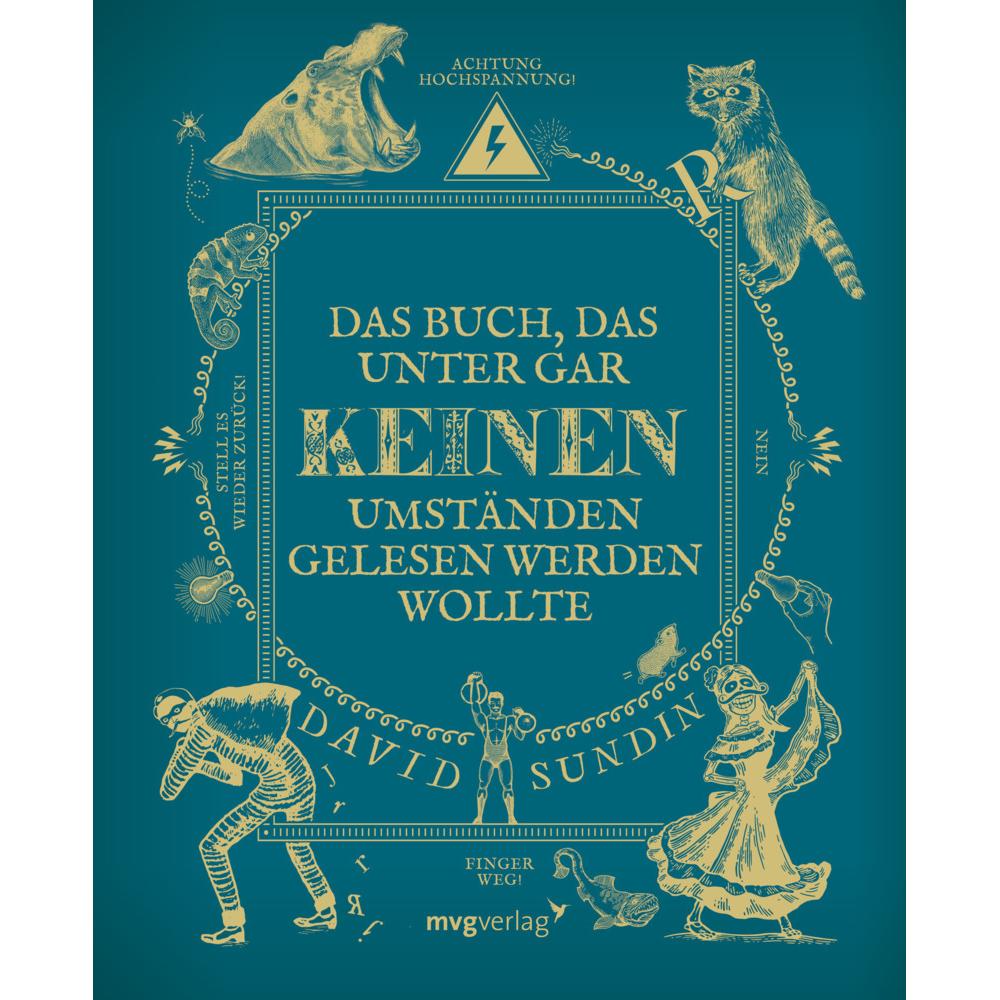Das Buch, das unter gar keinen Umständen gelesen werden wollte, Kinderbücher von Julia Gschwilm, David Sundin