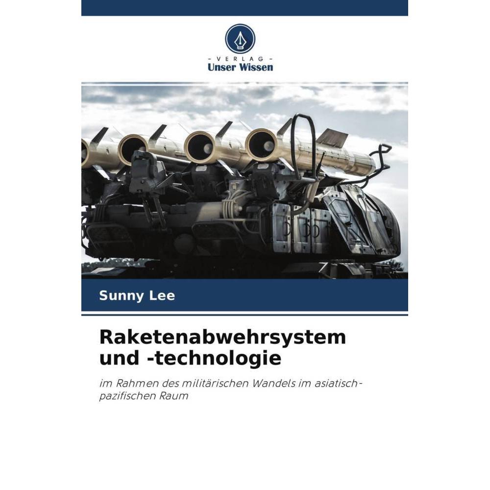 Raketenabwehrsystem und -technologie, Fachbücher von Sunny Lee
