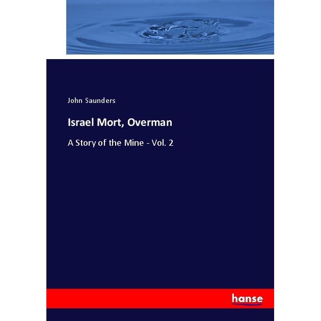 Israel Mort, Overman, Fachbücher von John Saunders