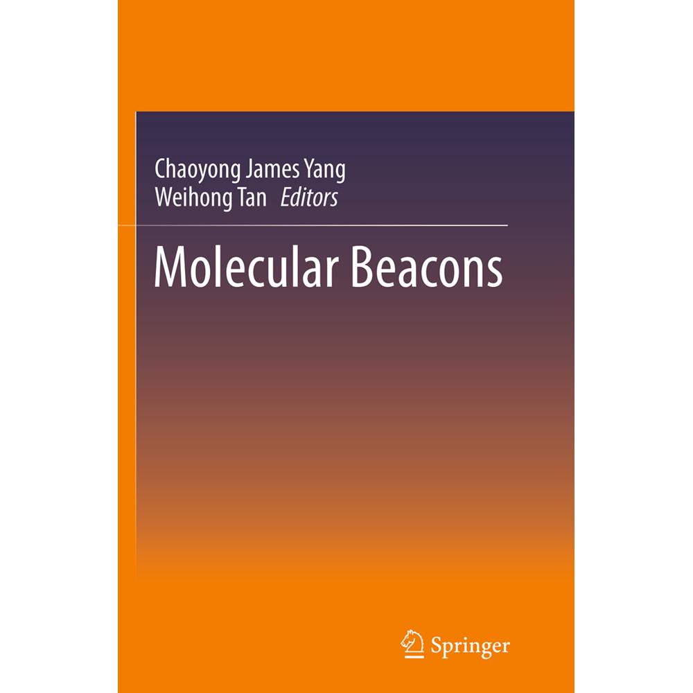Molecular Beacons, Fachbücher von Weihong Tan, Chaoyong James Yang