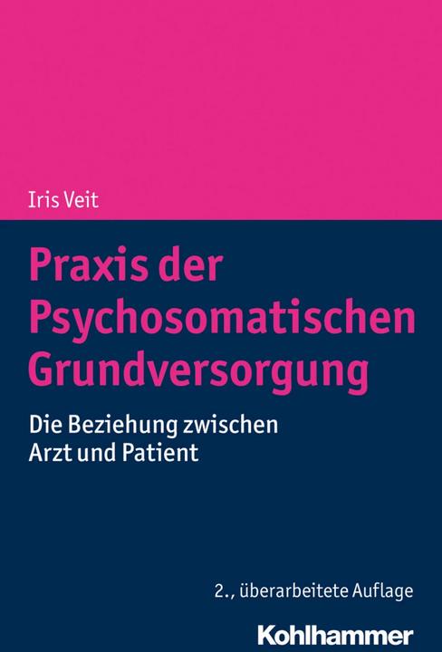 Produktbild Praxis der Psychosomatischen Grundversorgung (Deutsch, Iris Veit, 2018)