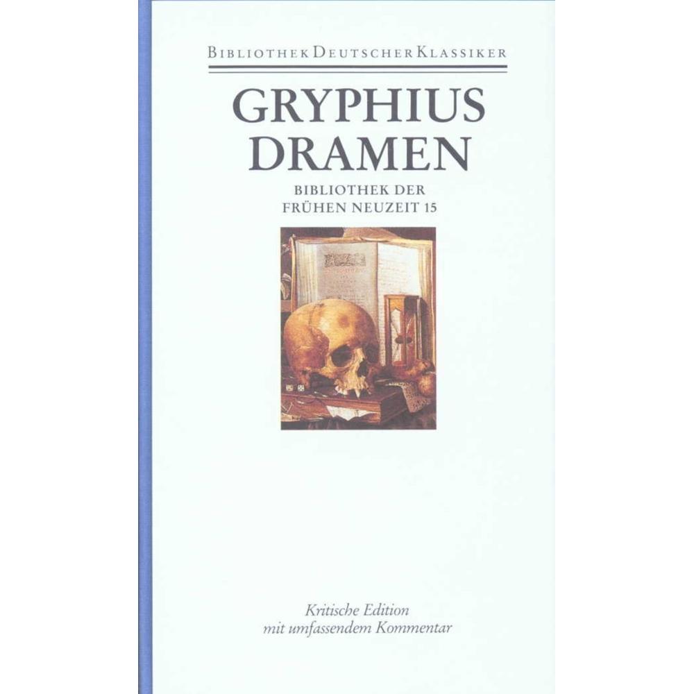 Bibliothek der Frühen Neuzeit - Leinen (Band 3): Dramen, Belletristik von Andreas Gryphius