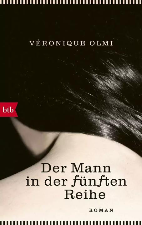 Produktbild Der Mann in der fünften Reihe (Deutsch, Claudia Steinitz, Véronique Olmi, 2019)