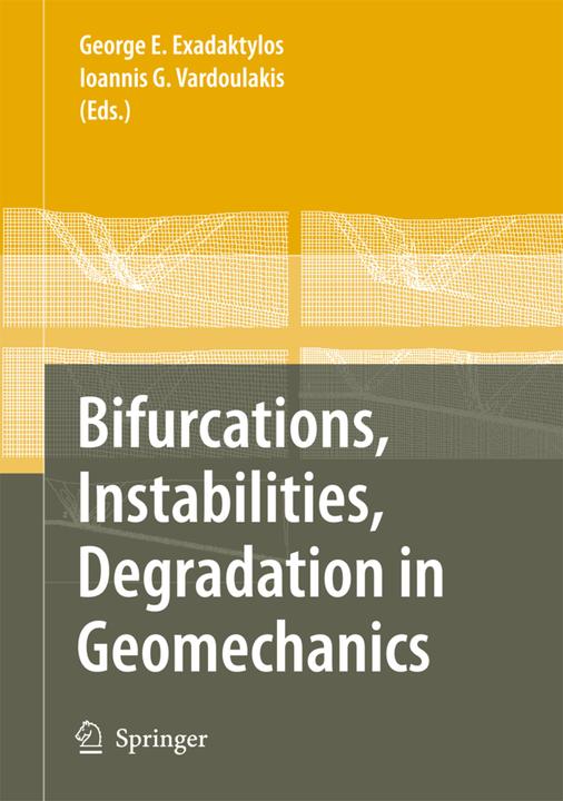 Bifurcations, Instabilities, Degradation in Geomechanics (George Exadaktylos, Ioannis G. Vardoulakis, 2010)
