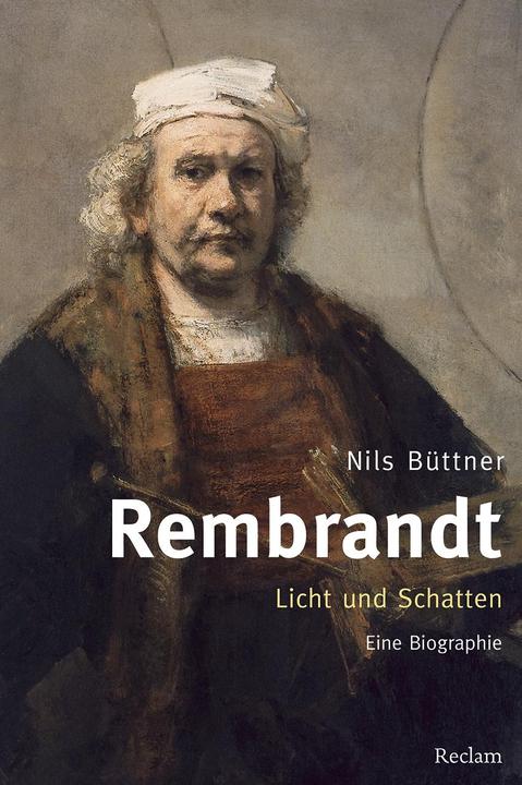 Produktbild Rembrandt. Licht und Schatten (Deutsch, Nils Büttner, 2014)