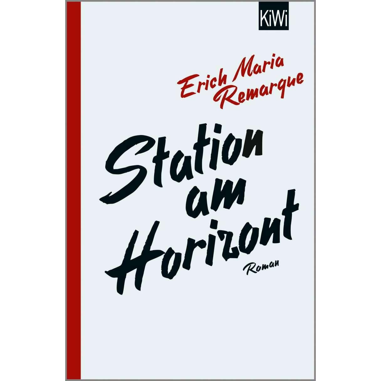 Station am Horizont, Belletristik von E.M. Remarque