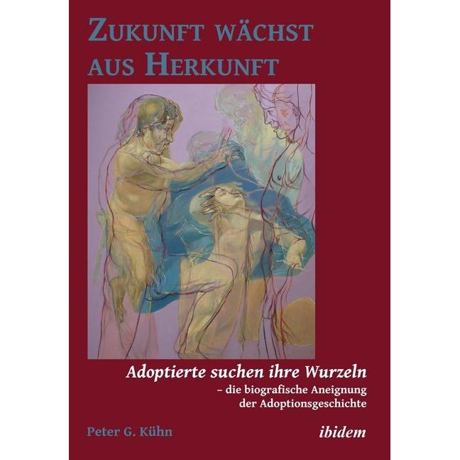 Zukunft wächst aus Herkunft, Fachbücher von Peter Kühn