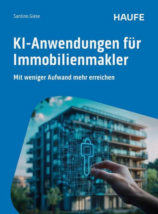 Actual product image KI-Anwendungen für Immobilienmakler (German, Santino Giese, 2025)