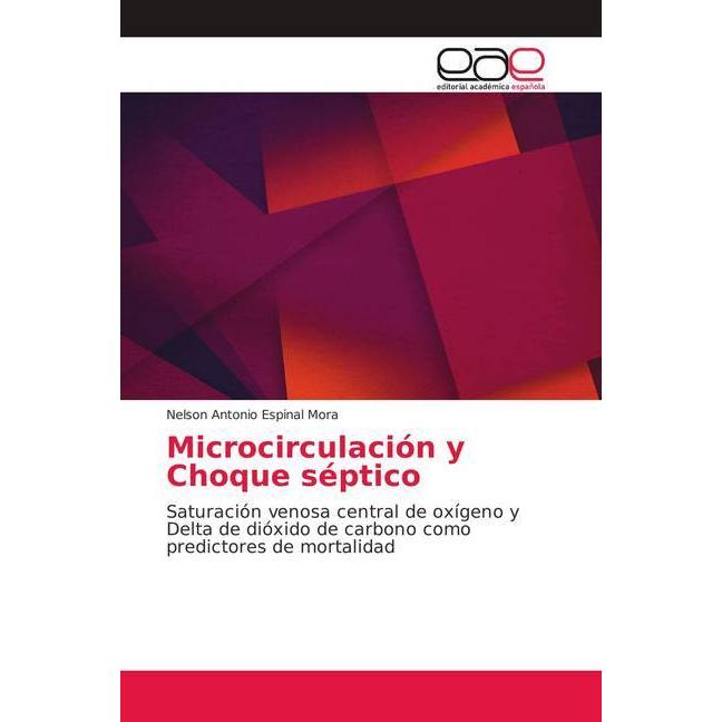 Microcirculación y Choque séptico, Fachbücher von Nelson Antonio Espinal Mora