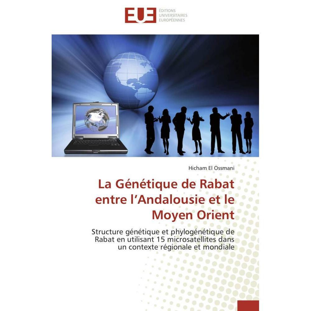 La Génétique de Rabat entre l'Andalousie et le Moyen Orient, Fachbücher