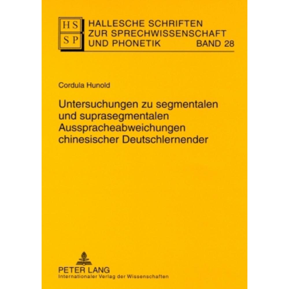Untersuchungen zu segmentalen und suprasegmentalen Ausspracheabweichungen chinesischer Deutschlernen, Fachbücher von Cor...