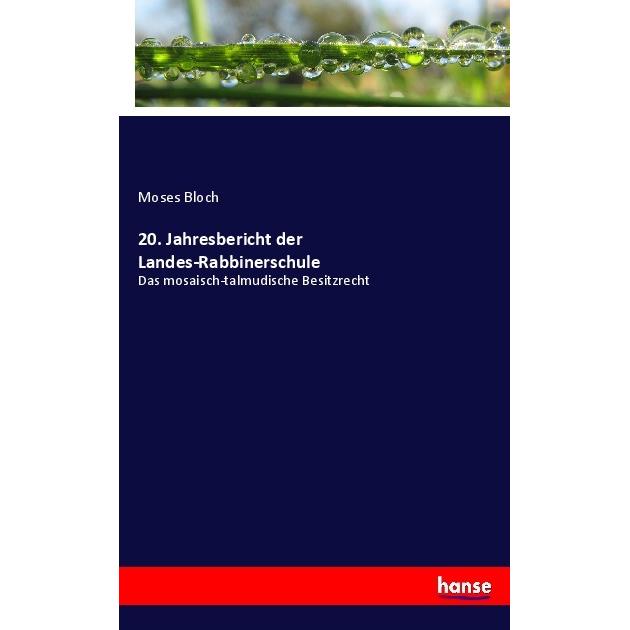 20. Jahresbericht der Landes-Rabbinerschule, Fachbücher von Moses Bloch