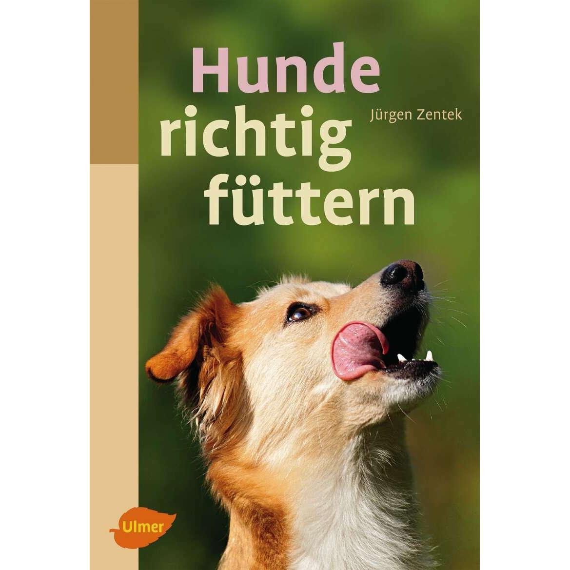 Hunde richtig füttern, Ratgeber von Jürgen Zentek, Helmut Meyer