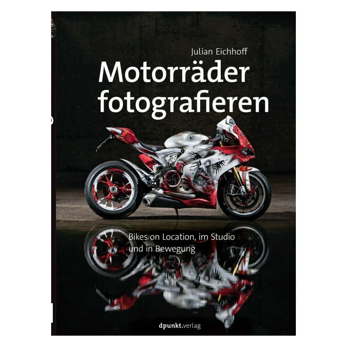dPunkt Motorräder Fotografieren, Ratgeber Von Julian Eichhoff