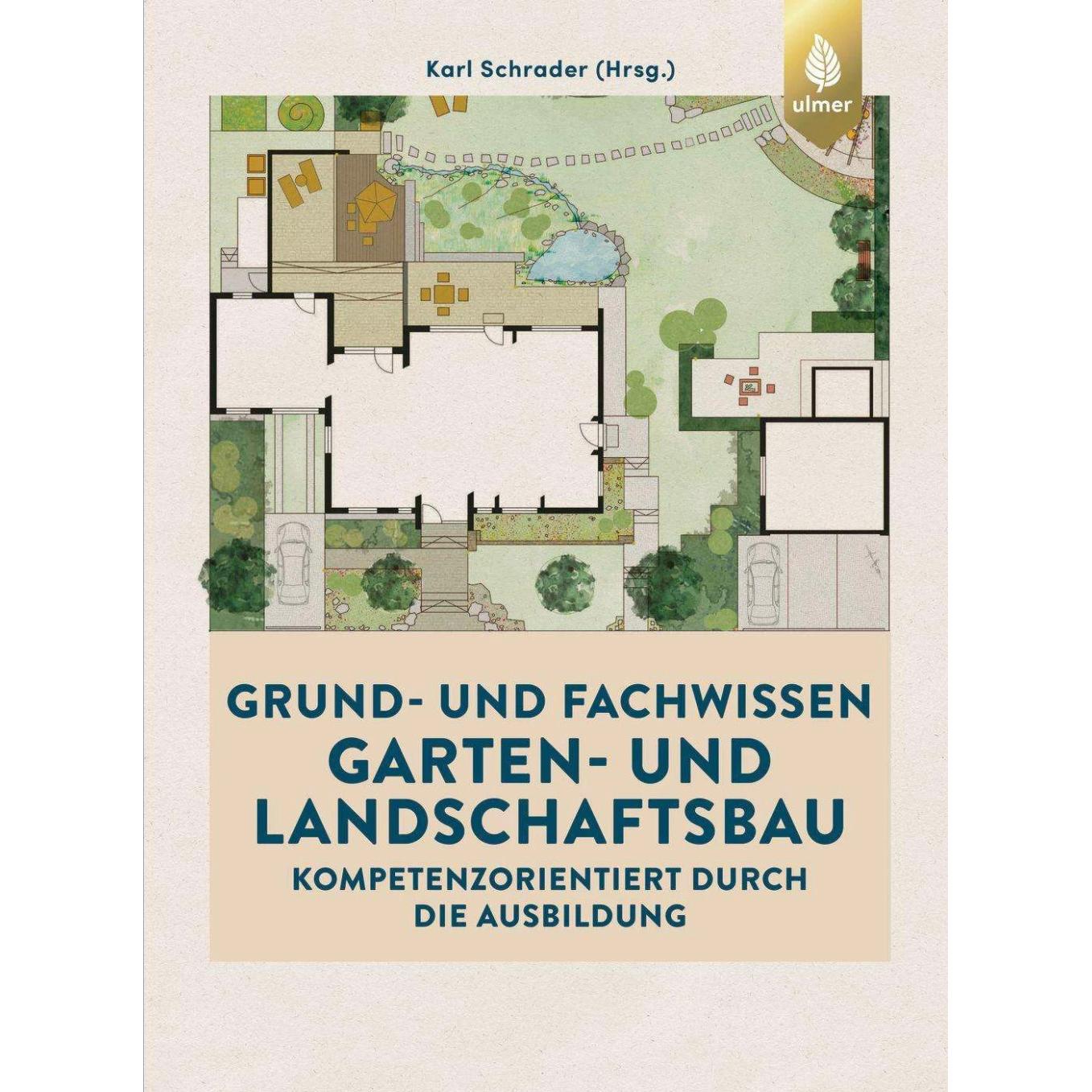 Grund- und Fachwissen Garten- und Landschaftsbau, Schulbücher von Karl Schrader