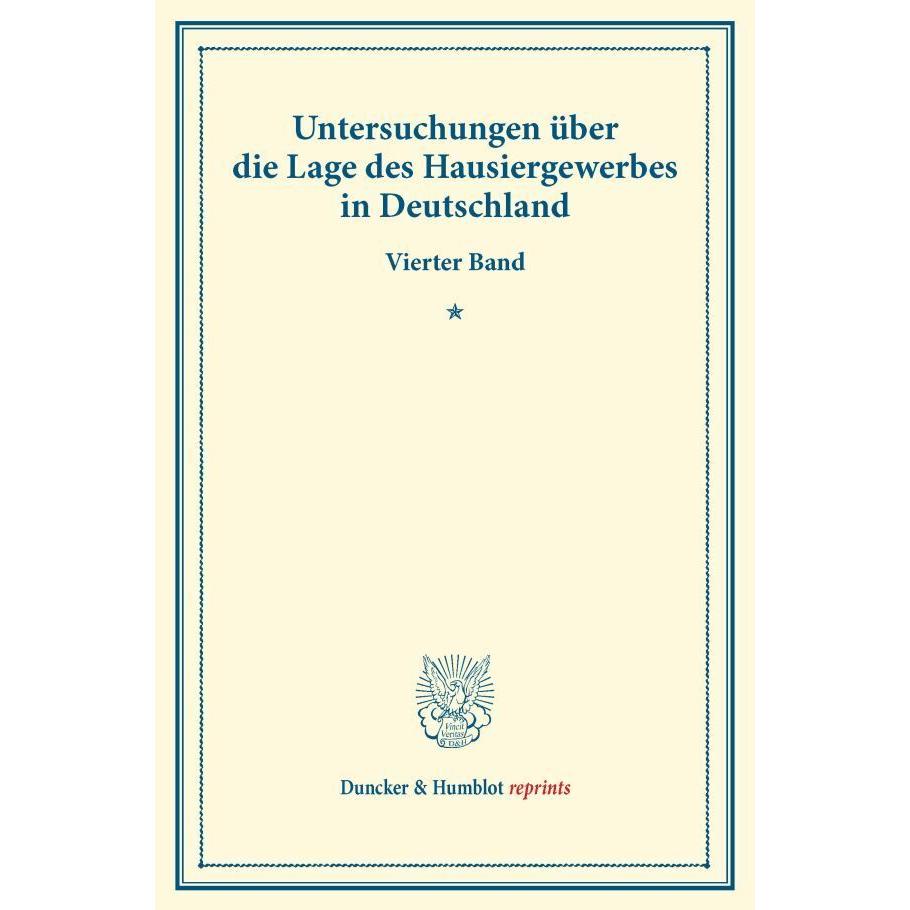 Untersuchungen über die Lage des Hausiergewerbes in Deutschland., Fachbücher von Verein für Socialpolitik