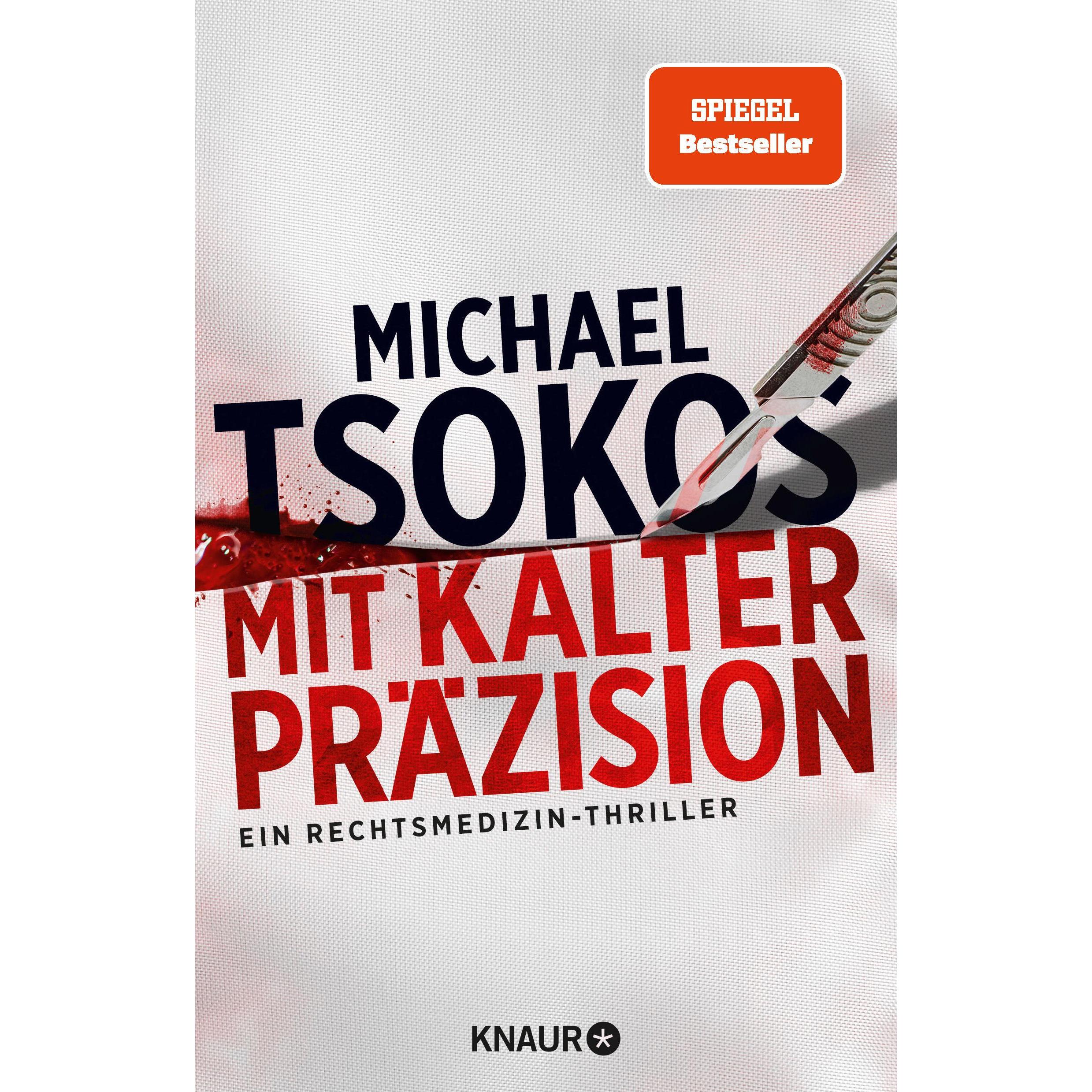 Mit kalter Präzision, Belletristik von Michael Tsokos