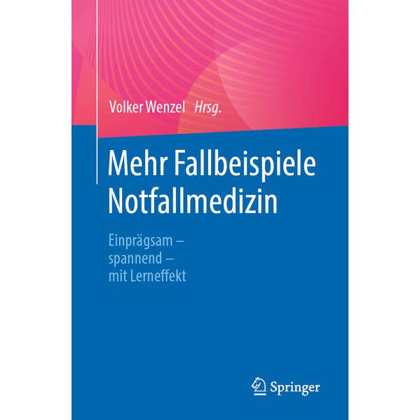 Mehr Fallbeispiele Notfallmedizin, Fachbücher von Wenzel, Volker/