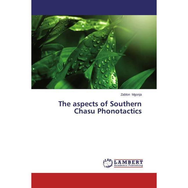 The aspects of Southern Chasu Phonotactics, Fachbücher