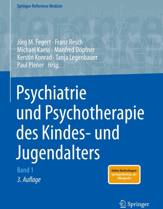 Produktbild Psychiatrie und Psychotherapie des Kindes- und Jugendalters (Deutsch, Kerstin Konrad, Tanja Legenbauer, Jörg M. Fegert, Franz Resch, Michael Kaess, 2024)