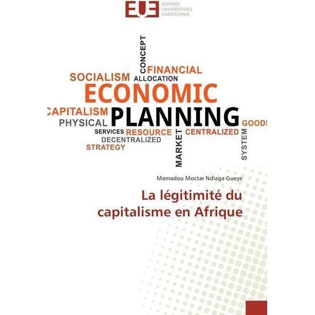 La légitimité du capitalisme en Afrique, Fachbücher von Mamadou Moctar Ndiaga Gueye