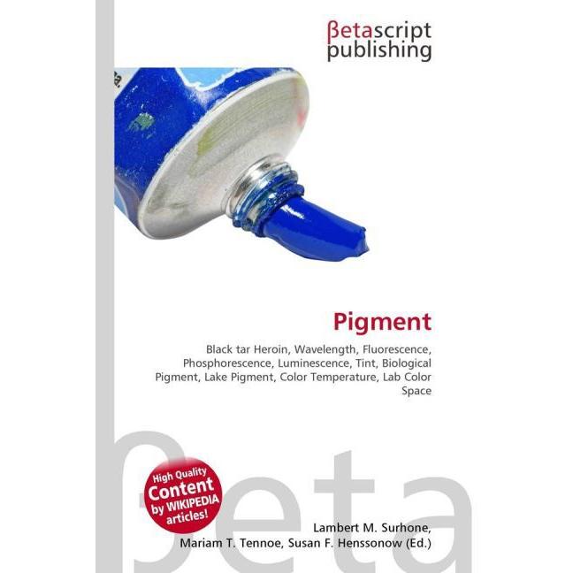 Thumbnail - Pigment, Fachbücher von Lambert M. Surhone, Miriam T. Timpledon, Susan F. Marseken