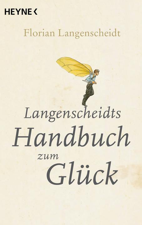Produktbild Langenscheidts Handbuch zum Glück (Deutsch, Florian Langenscheidt, 2014)