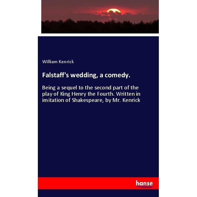 Falstaff's wedding, a comedy., Fachbücher von William Kenrick