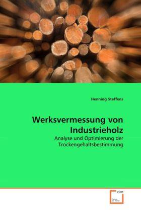 Produktbild Werksvermessung von Industrieholz (Deutsch, Henning Steffens, 2008)
