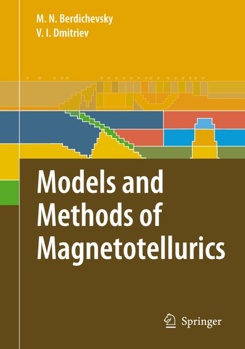 Energie-Label Models and Methods of Magnetotellurics (Mark N. Berdichevsky, Vladimir I. Dmitriev, 2011)