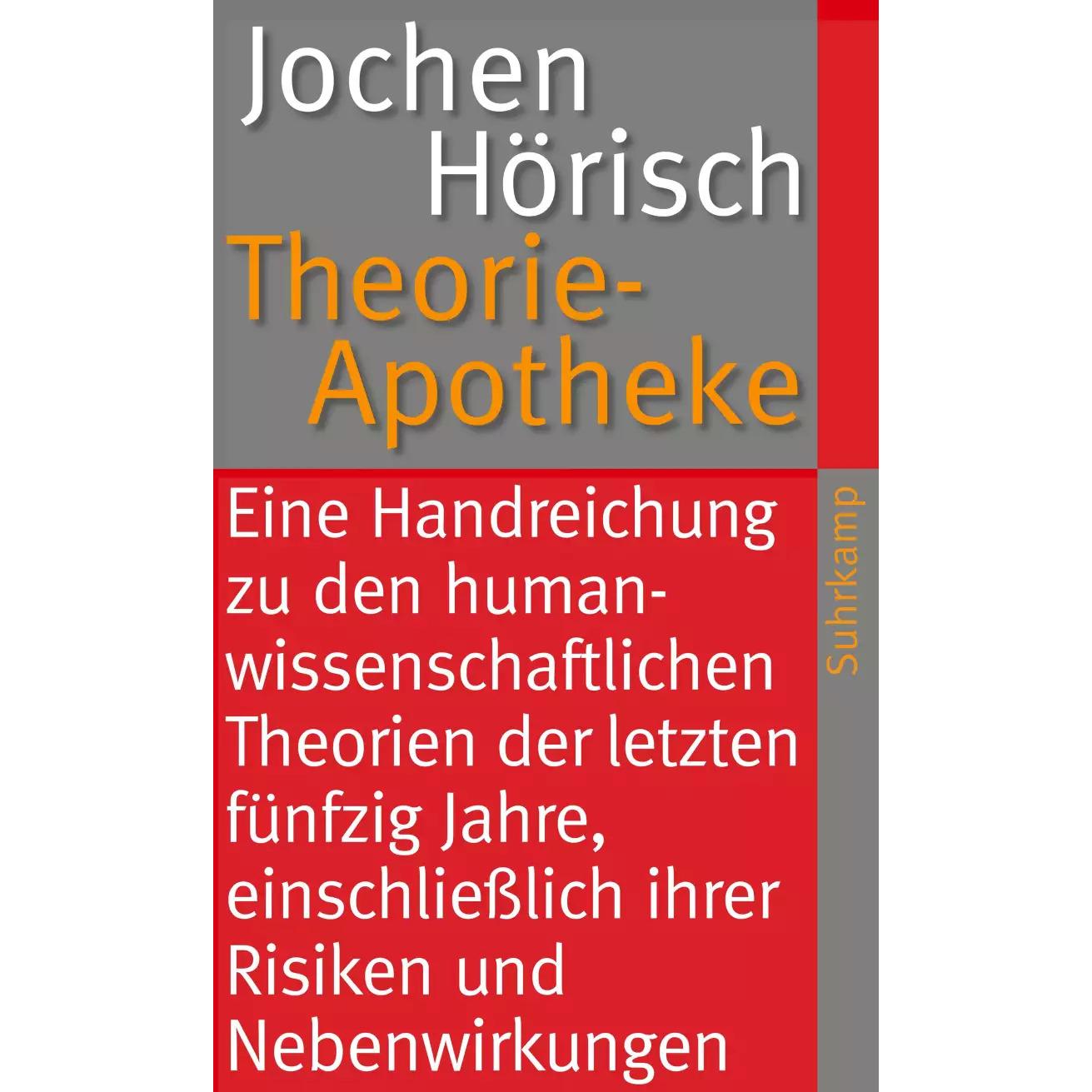 Theorie-Apotheke, Fachbücher von Jochen Hörisch