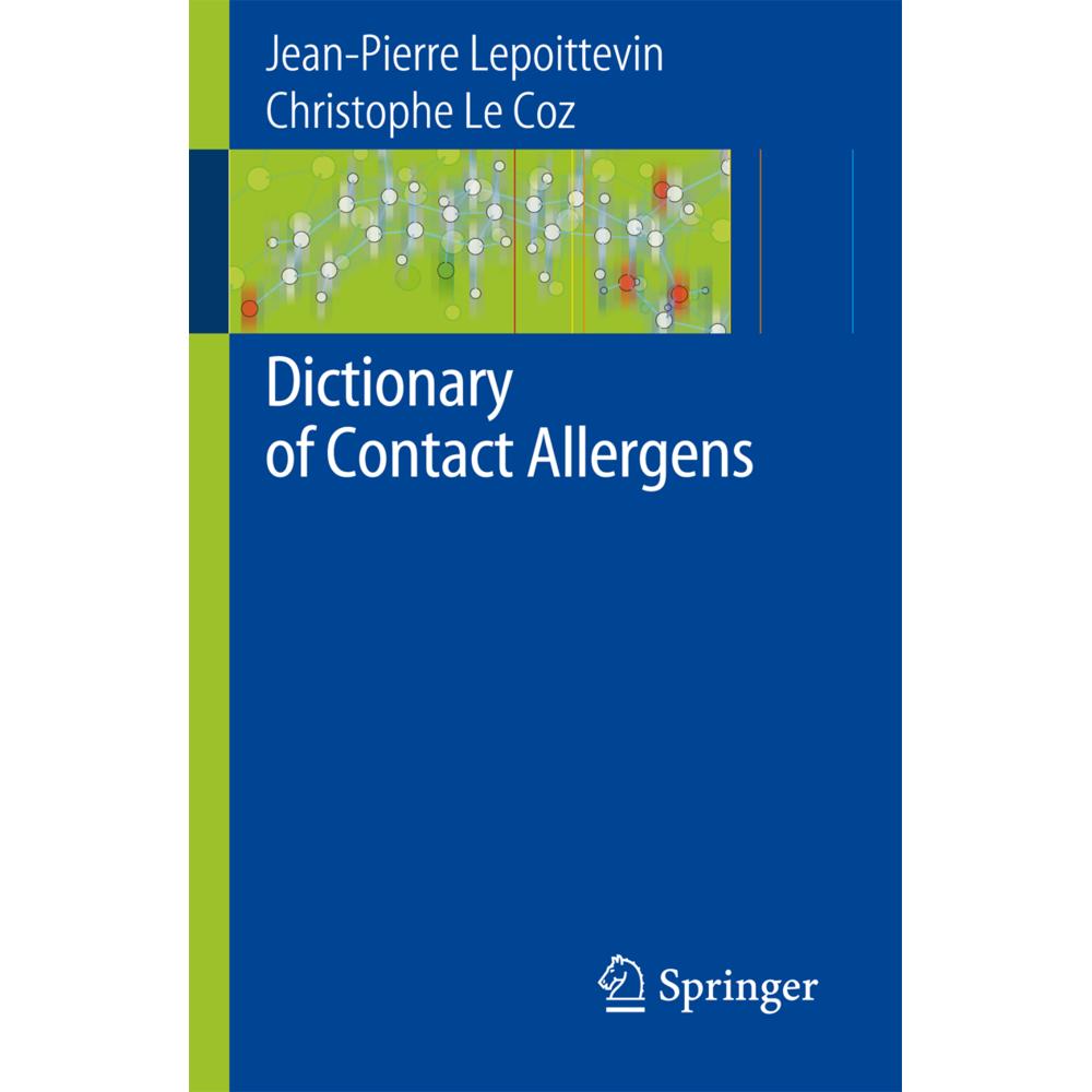 Dictionary of Contact Allergens, Fachbücher von Jean-Pierre Lepoittevin, Christophe J. Le Coz