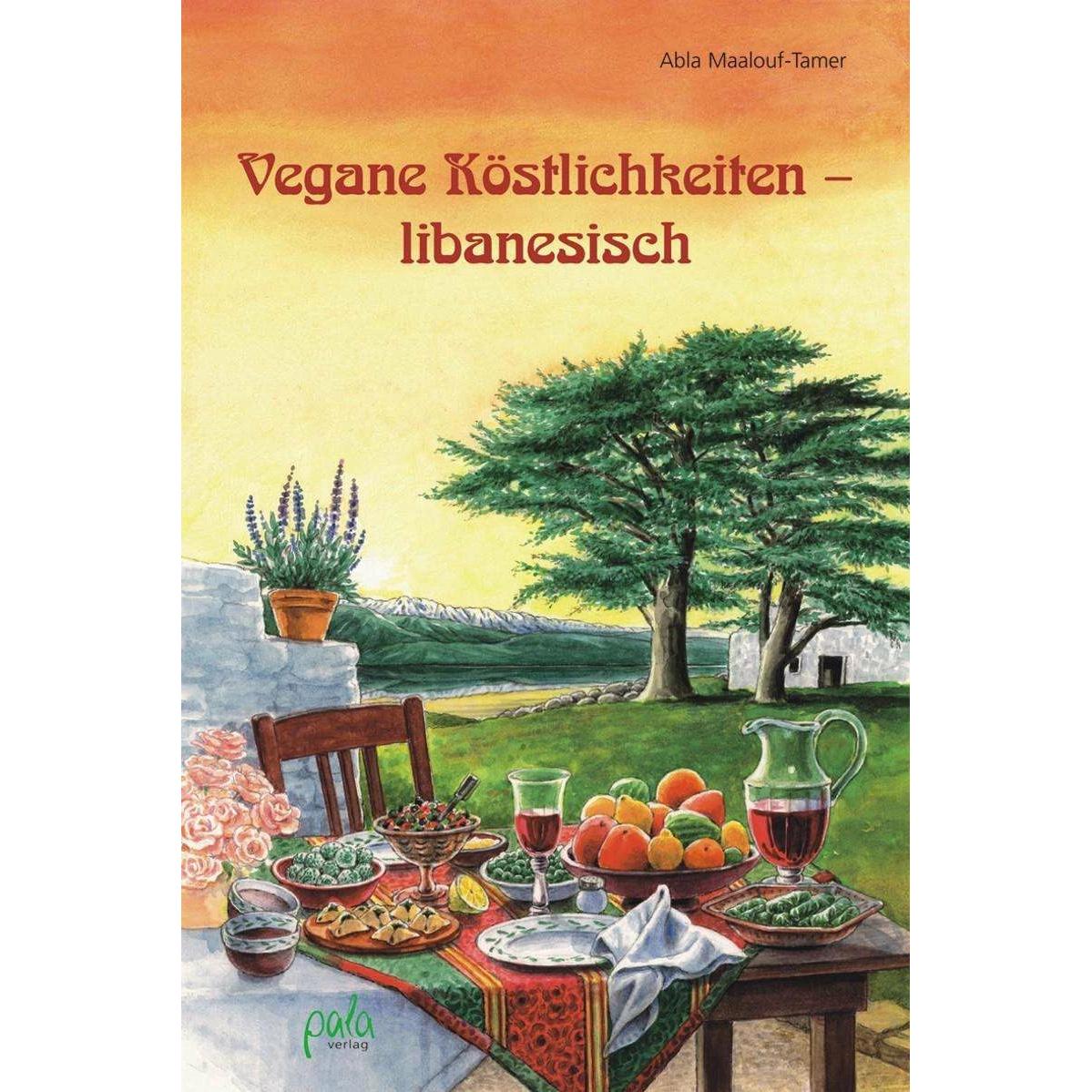 Vegane Köstlichkeiten - libanesisch, Ratgeber von Margret Schneevoigt, Abla Maalouf-Tamer
