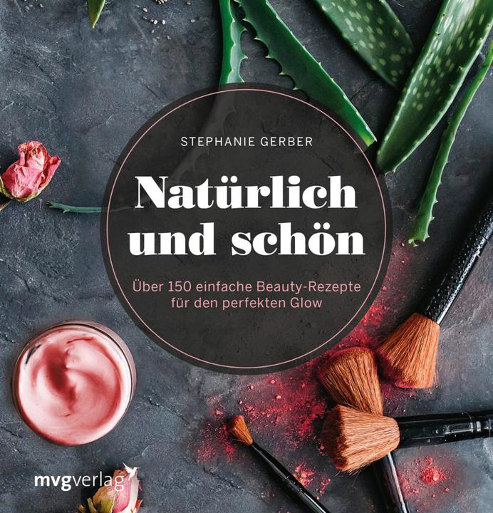 Produktbild Natürlich und schön (Deutsch, Stephanie Gerber, 2018)