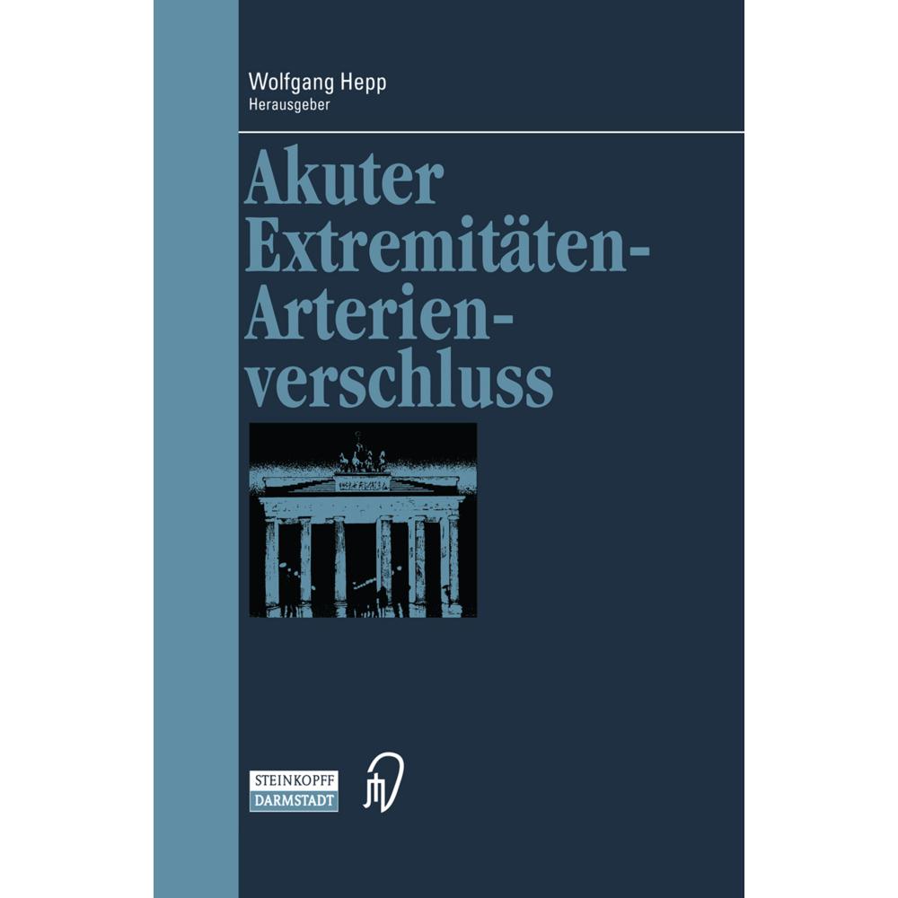 Akuter Extremitäten-Arterienverschluss, Fachbücher von Wolfgang Hepp