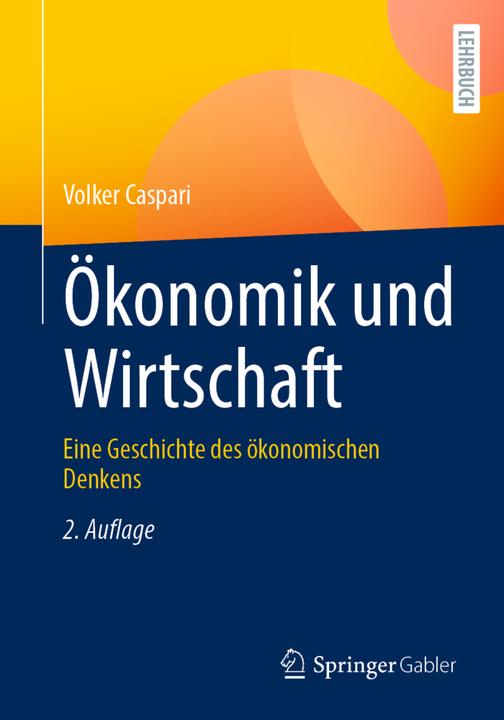 Produktbild Caspari:Ökonomik und Wirtschaft (Volker Caspari, 2022)