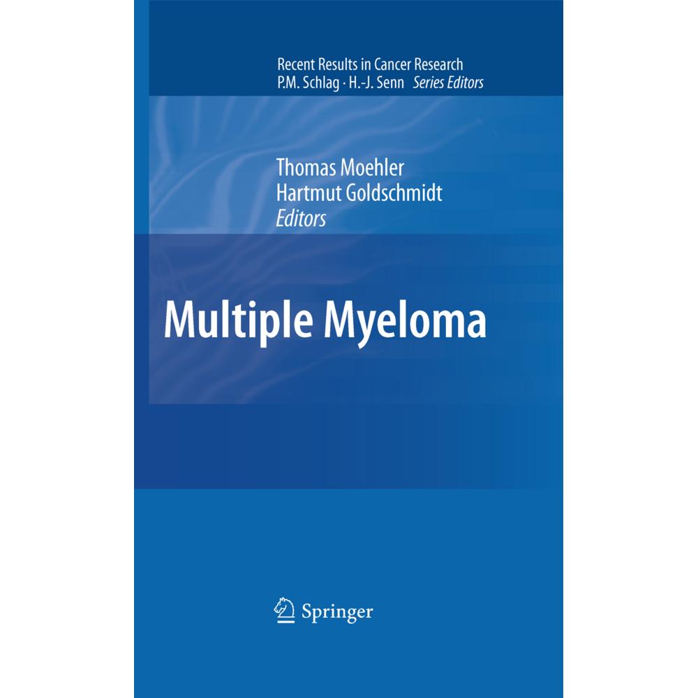 Multiple Myeloma, Fachbücher von Hartmut Goldschmidt, Thomas Moehler