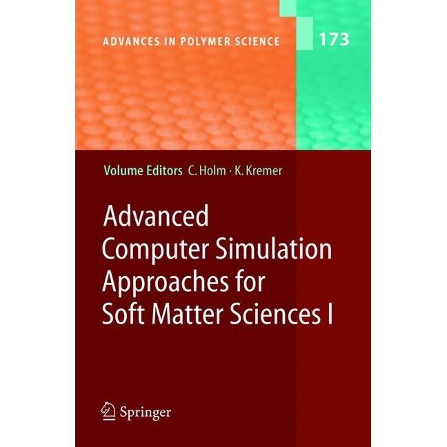 Advanced Computer Simulation Approaches for Soft Matter Sciences I, Fachbücher von Kurt Kremer, Christian Holm