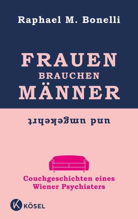 Produktbild Frauen brauchen Männer (und umgekehrt) (Deutsch, Raphael M. Bonelli, 2018)