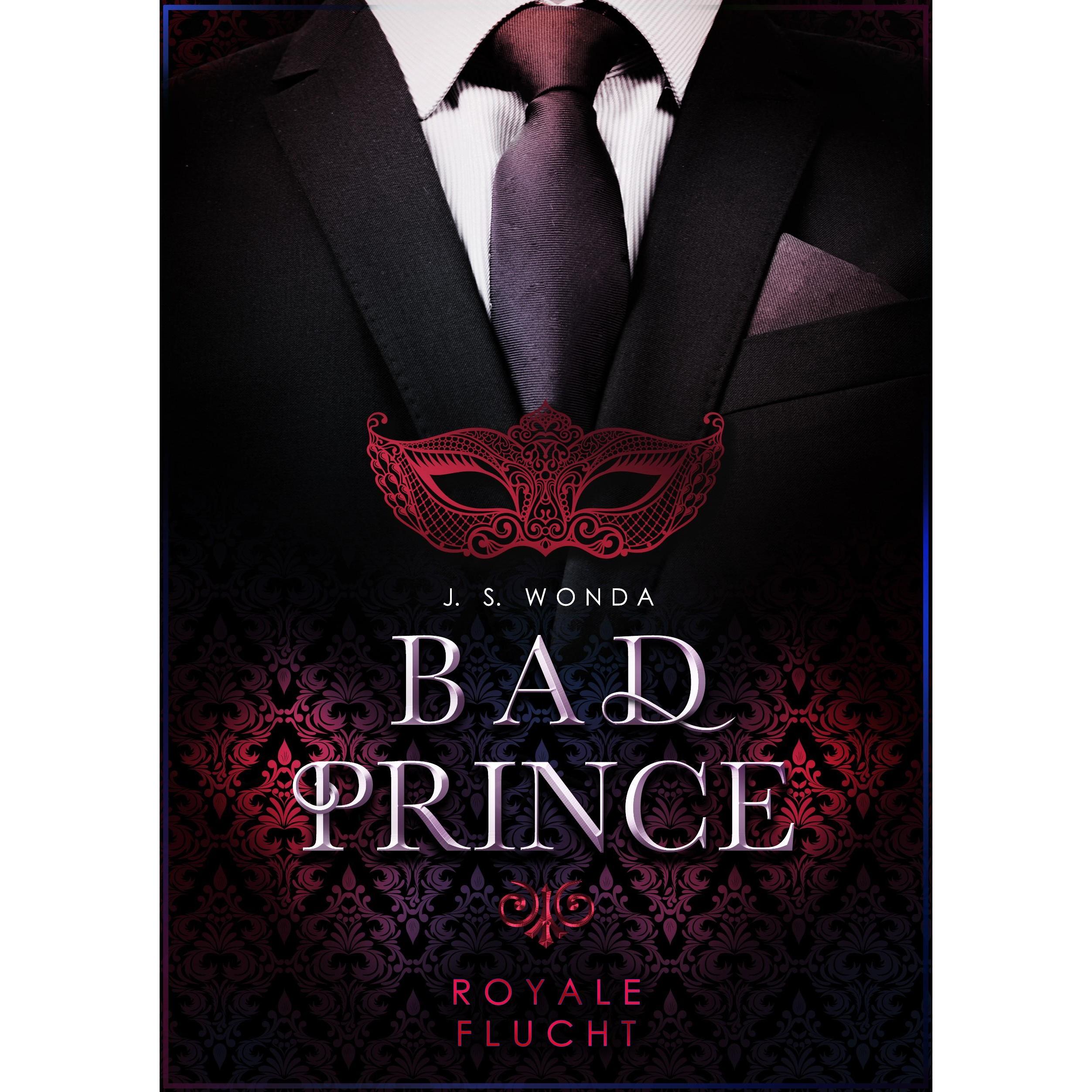 Bad Prince, Belletristik von J. S. Wonda