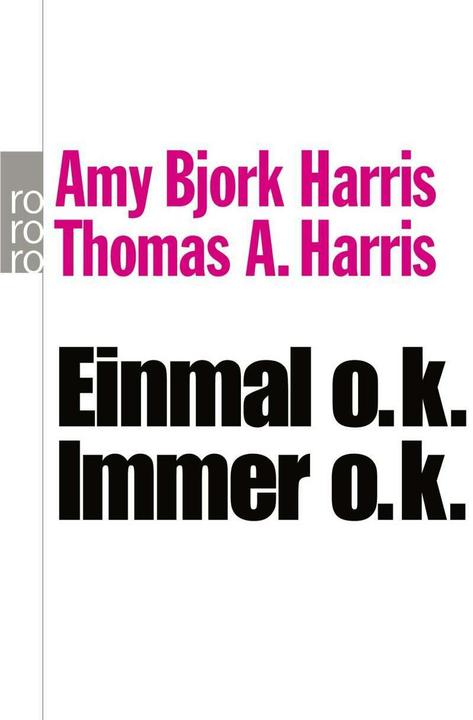 Produktbild Einmal o.k. - immer o.k (Deutsch, Amy Bjork Harris, Thomas A. Harris, 1990)