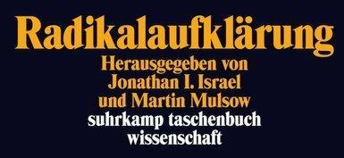 Produktbild Radikalaufklärung (Deutsch, Jonathan I. Israel, Martin Mulsow, 2013)