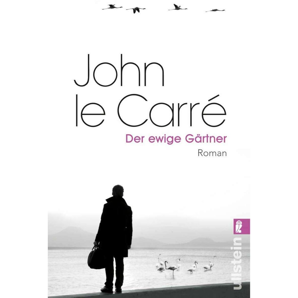 Der ewige Gärtner, Belletristik von John le Carré