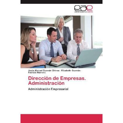 Dirección de Empresas. Administración, Fachbücher von Jesús Manuel Guzmán Chinea, Patricia Marrero, Elízabeth Guzmán