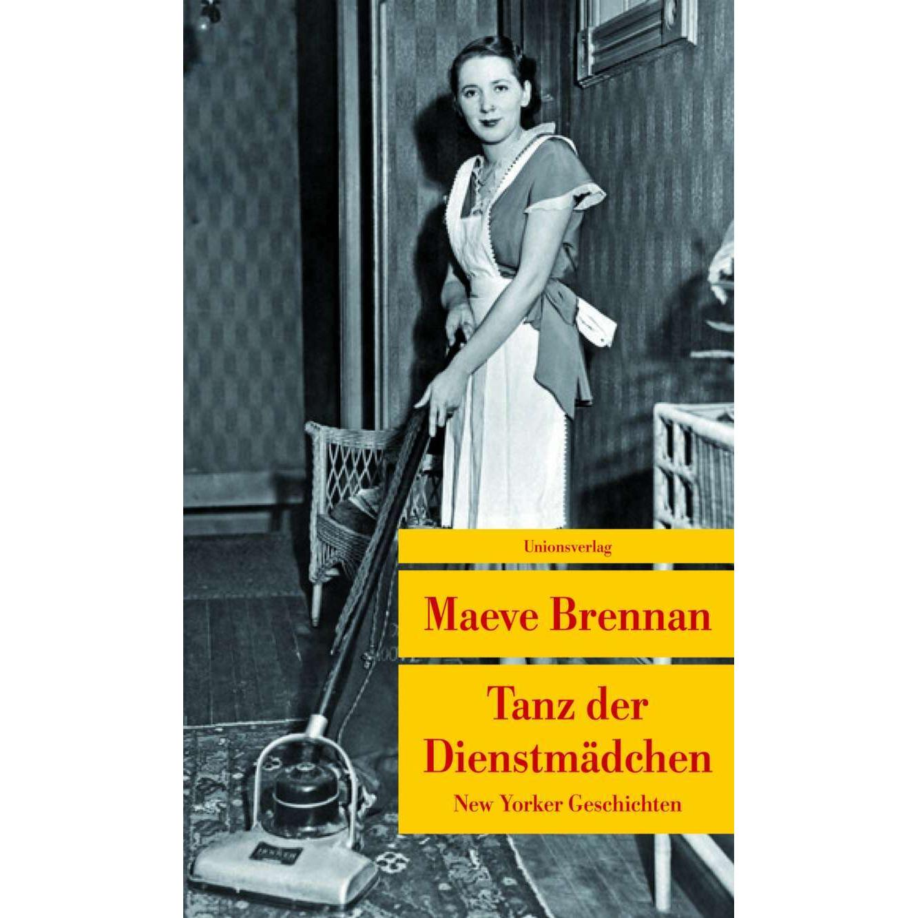 Tanz der Dienstmädchen, Belletristik von Hans-Christian Oeser, Maeve Brennan