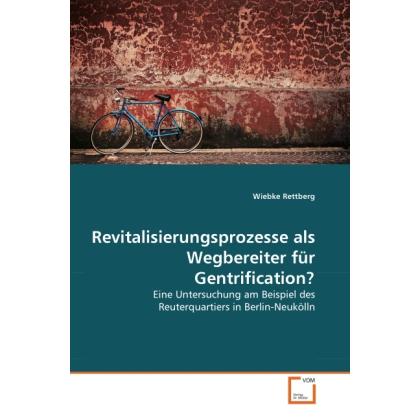 Revitalisierungsprozesse als Wegbereiter für Gentrification?, Fachbücher