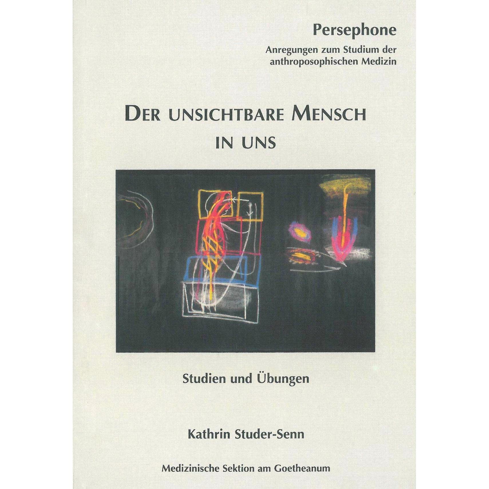 Der unsichtbare Mensch in uns, Fachbücher von Kathrin Studer-Senn