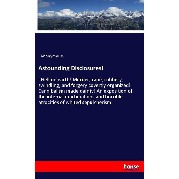 Astounding Disclosures!, Fachbücher von Anonym